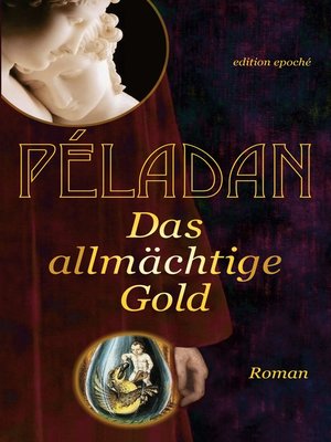 cover image of Das allmächtige Gold